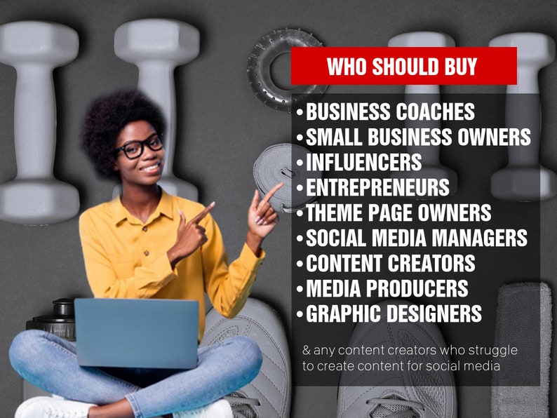 May include: A woman sits cross-legged on a gray surface, holding a laptop computer. She is pointing to a red box with the text "WHO SHOULD BUY" and a list of professions, including business coaches, small business owners, influencers, entrepreneurs, theme page owners, social media managers, content creators, media producers, and graphic designers. The text below the list says "& any content creators who struggle to create content for social media".