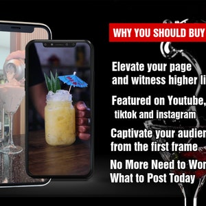 May include: Two smartphone screens displaying images of cocktails. The left screen shows a martini glass with a clear liquid and a bottle of vodka. The right screen shows a yellow cocktail with a pineapple garnish and a blue umbrella. The text on the screen reads "Why You Should Buy It", "Elevate your page and witness higher likes", "Featured on Youtube, tiktok and instagram", "Captivate your audience from the first frame", "No More Need to Wonder What to Post Today".