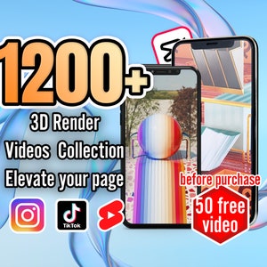 May include: A collection of over 1200 3D rendered videos for social media. The image shows two phone screens displaying different video clips. The text "before purchase 50 free video" is in a red octagon.