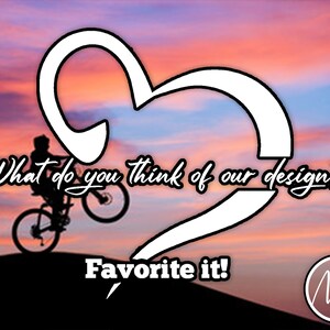 May include: Silhouette of a person riding a bicycle against a colourful sunset sky with a white heart shape and the text "What do you think of our design? Favorite it!"