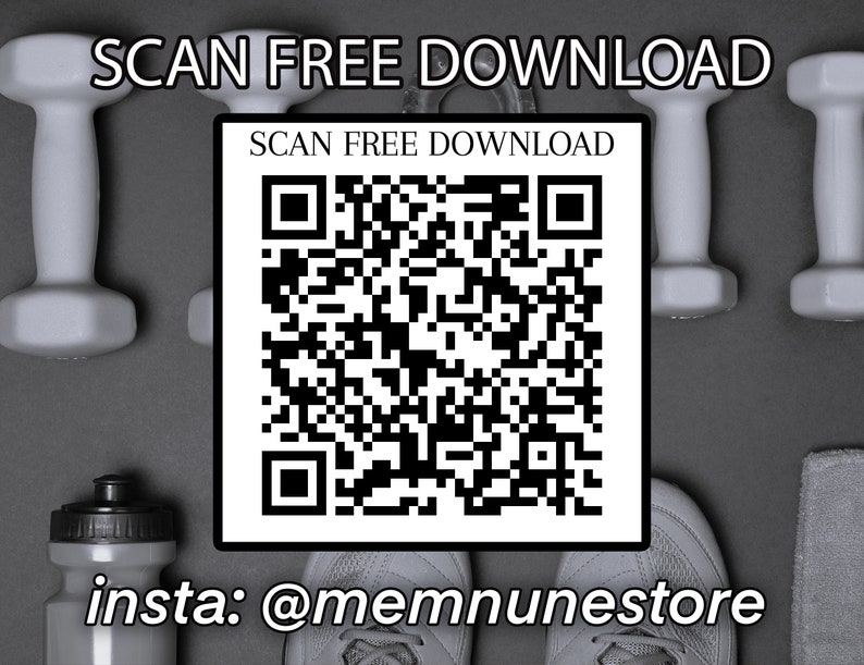 May include: A black and white QR code with the text "SCAN FREE DOWNLOAD" above it and "insta: @memnunstore" below it. Two gray dumbbells are on either side of the QR code.
