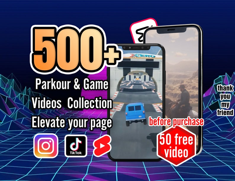 May include: A digital marketing ad for a collection of over 500 parkour and game videos. The ad features a phone screen displaying a video game and a phone screen displaying a parkour video. The ad also includes social media icons for Instagram, TikTok, and YouTube. The text on the ad reads "500+ Parkour & Game Videos Collection Elevate your page before purchase 50 free video thank you my friend".