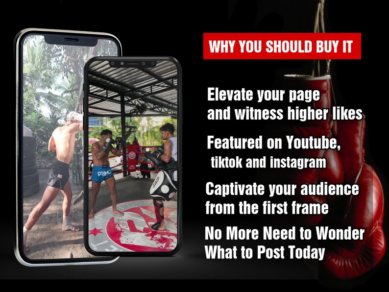 May include: Two images of a phone screen showing a Muay Thai training session. The text on the screen reads "WHY YOU SHOULD BUY IT", "Elevate your page and witness higher likes", "Featured on Youtube, tiktok and instagram", "Captivate your audience from the first frame", "No More Need to Wonder What to Post Today".