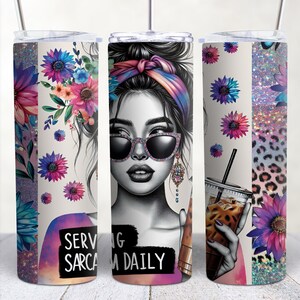 Serving Sarcasm, Sassy Tumbler Wrap PNG, Funny Tumbler PNG, Sarcastic Tumbler Designs, 20oz Sublimation Tumbler, Popular Quote Tumbler