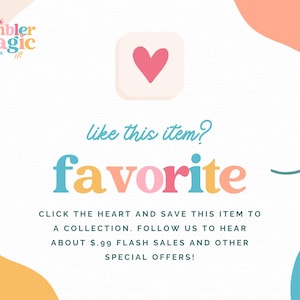 May include: A graphic with a heart icon and the text "like this item? favorite" in colorful letters. The text "CLICK THE HEART AND SAVE THIS ITEM TO A COLLECTION. FOLLOW US TO HEAR ABOUT $0.99 FLASH SALES AND OTHER SPECIAL OFFERS!" is below the graphic.