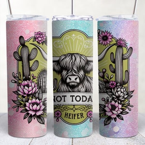 Divertente Highland Cow Tumbler png avvolgere disegni divertenti, Not Today Heifer, 20oz Skinny Tumbler Design Wrap PNG Sublimazione, Download digitale