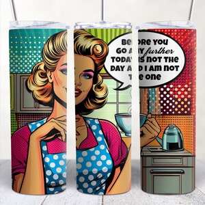 Funny Sarcastic Tumbler, 20oz Skinny Tumbler Sublimation Designs Tumbler PNG File Digital Download, Sarcastic Quotes, Retro Tumbler