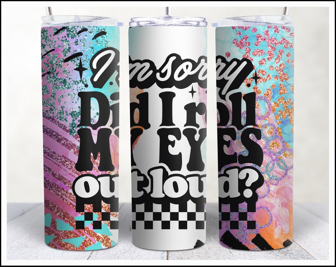 Funny Tumbler Design 20 Oz Tumbler Wrap PNG Skinny Tumbler - Etsy