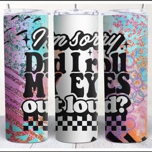 Funny Tumbler Design, 20 oz Tumbler Wrap PNG, Skinny Tumbler Sublimation Design, Funny Straight Tumbler Wrap, Instant Digital Download PNG
