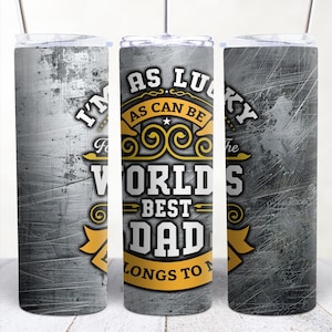 Dad Tumbler PNG, 20oz Skinny Tumbler Sublimation Design Template, Father&#39;s Day Tumbler, World&#39;s Best Dad PNG, Download