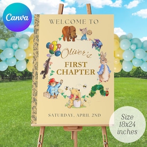 May include: A rectangular welcome sign measuring 18x24 inches with a cream background. It features illustrations of storybook characters, including a bear, rabbit, and caterpillar, surrounding the text "Oliver's FIRST CHAPTER" and "SATURDAY, APRIL 2ND".