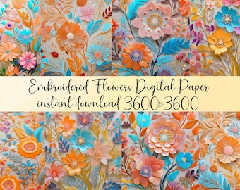 Pode incluir: Um pacote de papel digital que apresenta uma colagem de quatro padrões sem costura com flores bordadas em tons de rosa, azul, laranja e amarelo. O texto "Embroidered Flowers Digital Paper instant download 3600x3600" é exibido em uma faixa amarela.