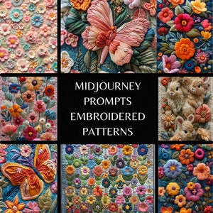 MidJourney prompts, embroidery, felt, quilt, ai art, 10+ prompts, midjourney art,digital art,digital prints,ai prompt,midjourney guide