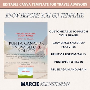May include: A Canva template for travel advisors titled "Know Before You Go Template". The template features a tropical beach scene with a Dominican Republic flag and the text "Punta Cana, DR Know Before You Go". The template is customizable to match your brand, easy to drag and drop, and can be printed or used digitally. It includes prompts to fill in and can be reused again and again.