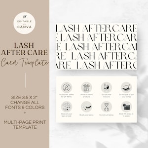 May include: A printable lash aftercare card template with instructions for lash care. The card is 3.5 inches by 2 inches and includes instructions such as: Do not wet lashes for 24-48 hours, Avoid oil based products, Do not wear mascara, Do not pick or pull your lashes, Sleep on your back or side, Brush your lashes, Do not curl lashes, Book fills every 2-3 weeks.