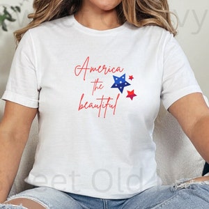 Patriotic &#39;America the Beautiful&#39; T-Shirt, Patriots and Veterans T-Shirt, Celebrate Freedom Jersey Short Sleeve Tee For Fourth of July
