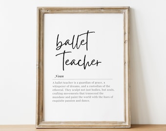 Ballet Teacher Thank You Card Gifts Appreciation Gift for Dance Teachers End of Year Quote Unique School Art Posters Christmas