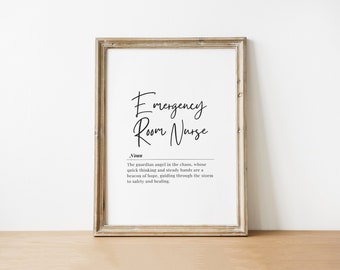 Emergency Room Nurse Definition Print: Nurse Appreciation Gift (Digital Download)