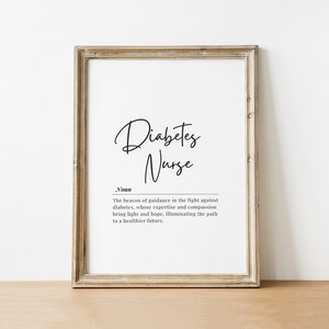 May include: A printable art print with a definition of a "Diabetes Nurse" in a simple black and white design. The text reads: "The beacon of guidance in the fight against diabetes, whose expertise and compassion bring light and hope, illuminating the path to a healthier future."