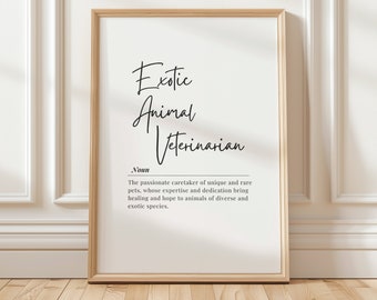 Exotic Animal Veterinarian Definition Print, Vet Office Wall Art, Inspirational Vet Gift, Digital Download, Animal Lover Decor