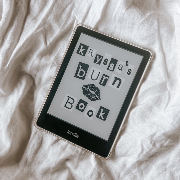 CUSTOMIZABLE Kindle Lock Screen-  Burn Book (FULL SCREEN, no borders, epub file)