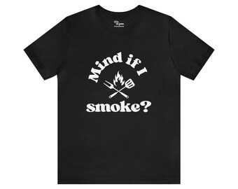 Macht es was aus, wenn ich rauche? Unisex Jersey Kurzarm T-Shirt