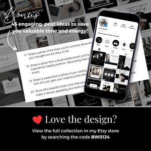 May include: A black and white graphic design with the text "45 engaging post ideas to save you valuable time and energy!" and a phone screen showing a grid of social media post ideas. The text "Love the design?" is at the bottom of the image with the text "View the full collection in my Etsy store by searching the code BW0124".