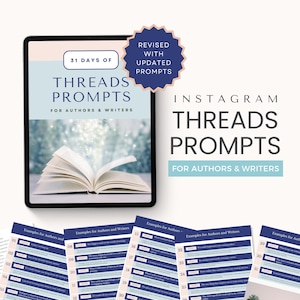 May include: A digital product mockup with a blue and white background. The product is a digital download of 31 Instagram Threads prompts for authors and writers. The text "31 Days of Threads Prompts for Authors & Writers" is displayed on the product mockup. The text "Revised with Updated Prompts" is displayed on a pink starburst sticker.