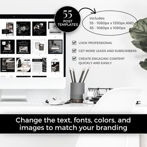 May include: A computer screen displaying 55 black and white social media post templates for online businesses. The text on the screen reads "55 Post Templates" and "Includes: 55 - 1080px x 1350px AND 55 - 1080px x 1080px". The text below the screen reads "Change the text, fonts, colors, and images to match your branding".