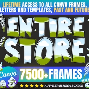 ENTIRE STORE - Canva Frames MEGA Bundle: Alphabet Letters, Doodle, Shapes, Design Elements, Editable Template, Drag Drop, (Lifetime Access)