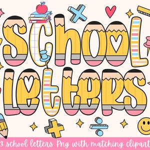 May include: A colorful digital illustration featuring the words "School Letters" in a pencil-themed design. The letters are yellow with pink and gray accents, and the image includes school-related clipart such as an apple, books, and a pushpin.