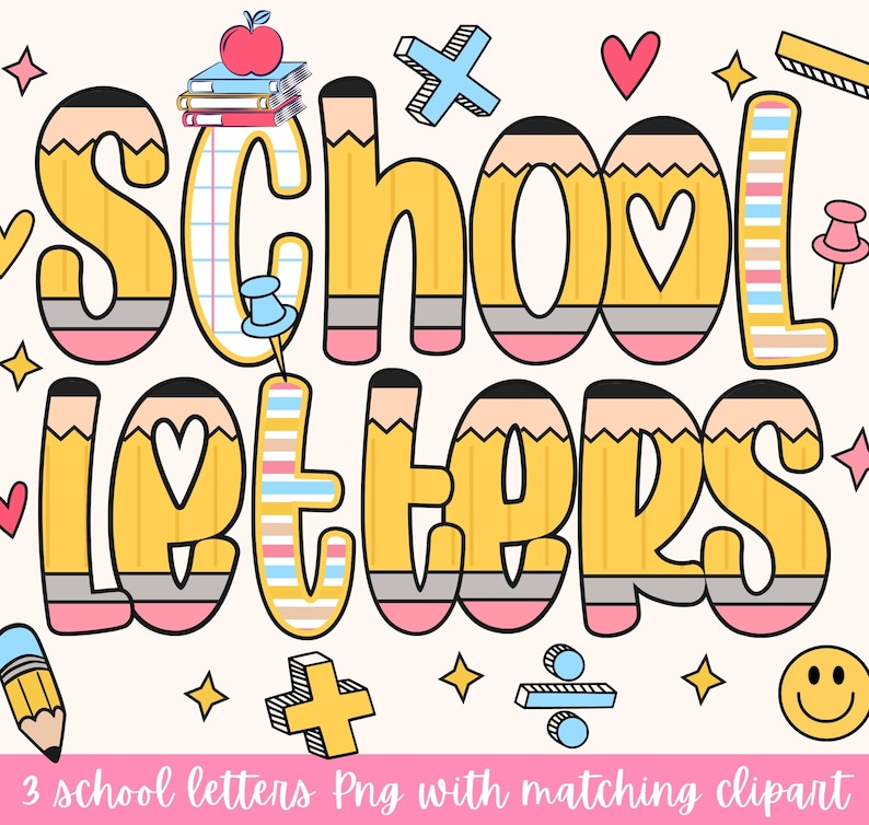 May include: A colorful digital illustration featuring the words "School Letters" in a pencil-themed design. The letters are yellow with pink and gray accents, and the image includes school-related clipart such as an apple, books, and a pushpin.