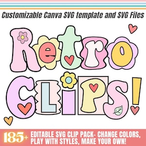 May include: A colorful graphic with the words "Retro Clips!" in a playful, retro font. The design features flowers, hearts, and a pastel color palette. Text at the bottom reads "Editable SVG Clip Pack - Change Colors, Play with Styles, Make Your Own!"