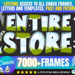 ENTIRE STORE - Canva Frames & Alphabet Letters Bundle, Editable Drag and Drop Templates, Lifetime Access and All Future Updates, Canva Frame