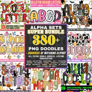 Op de afbeelding: Een digitale grafische collectie getiteld Alpha Sets Super Bundle 380+ PNG Doodles met diverse thematische alfabetlettersets, waaronder Kerstmis, school, Halloween, boerderij en feestdagen met bijpassende clipart-elementen en tekst.