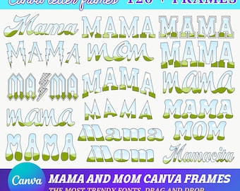 Mama Mom Letter Frames: 120+ Canva Templates (PDF)