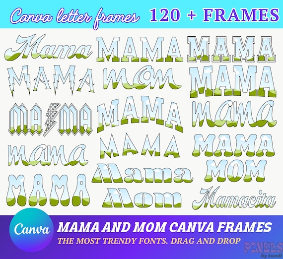 Mama Mom Letter Frames: 120+ Canva Templates (PDF)