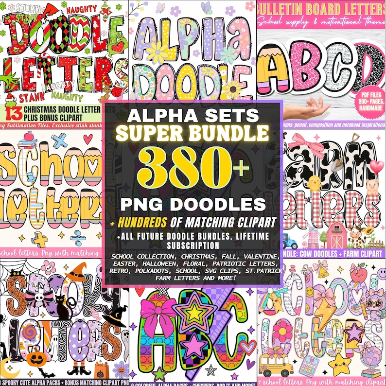 May include: A digital art bundle featuring various doodle letter sets. The image showcases colorful alphabets with themes like Christmas, Halloween, and school. The text includes "ALPHA SETS SUPER BUNDLE 380+ PNG DOODLES" and more.