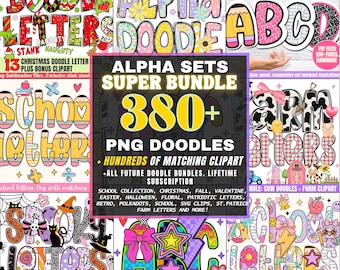 May include: A digital art bundle featuring various doodle letter sets. The image showcases colorful alphabets with themes like Christmas, school, and Halloween. The text includes "ALPHA SETS SUPER BUNDLE 380+ PNG DOODLES" and more.