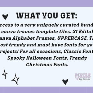 May include: A graphic with the text "WHAT YOU GET:" and a description of a Canva Alphabet Frames bundle. The bundle includes 31 editable frames in uppercase, with a variety of fonts for different occasions, including classic, spooky Halloween, and trendy Christmas fonts.
