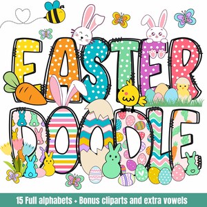 May include: Colorful Easter-themed graphic with the words "Easter Doodle" in large, decorated letters. The design includes bunnies, chicks, eggs, butterflies, and a bee. The text "15 Full alphabets + Bonus cliparts and extra vowels" is at the bottom.