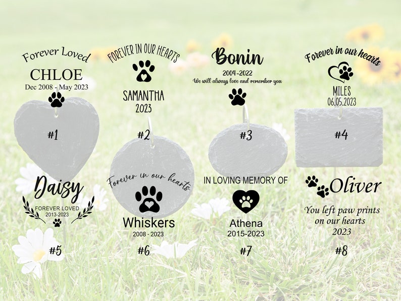 May include: Eight slate pet memorial signs with paw prints and hearts. The signs are numbered 1 through 8 and feature names, dates, and messages like "Forever Loved", "Forever in Our Hearts", "In Loving Memory Of", and "You Left Paw Prints on Our Hearts".