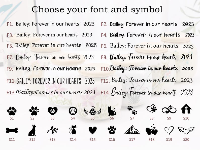 May include: Image featuring font and symbol options for personalized memorial items. Text includes "Choose your font and symbol" and examples like "Bailey: Forever in our hearts 2023" with various font styles and symbols.
