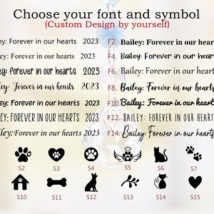 May include: A chart with 16 different font and symbol options for a personalized memorial. The options include various fonts for the text "Bailey: Forever in our hearts 2023" and symbols like paw prints, hearts, infinity signs, and a house.