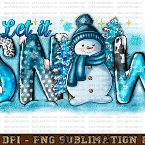 Let It Snow Png sublimation design download,Merry Christmas png,winter vibes png, cute snowman png,sublimate designs download
