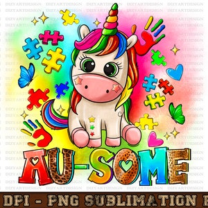 May include: A colorful unicorn with a rainbow mane and tail sits on a background with puzzle pieces, hearts, and handprints. The text "AU-SOME" is written in large, colorful letters with a leopard print pattern.