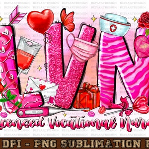 Lvn Licensed Vocational Nurse png, sublimation design download, Lvn Nurse Valentine Life,Valentine png, sublimate designs