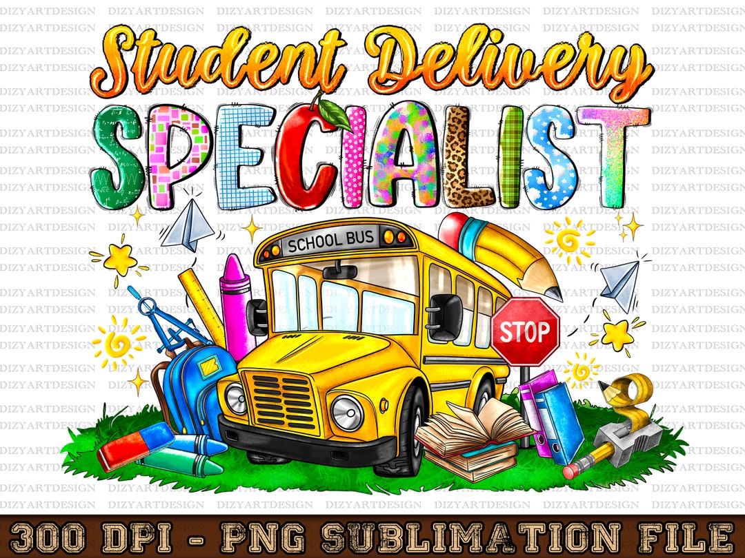 Student Delivery Service Vector Student Delivery Specialist Png Sublimation Design Download, Back to ...