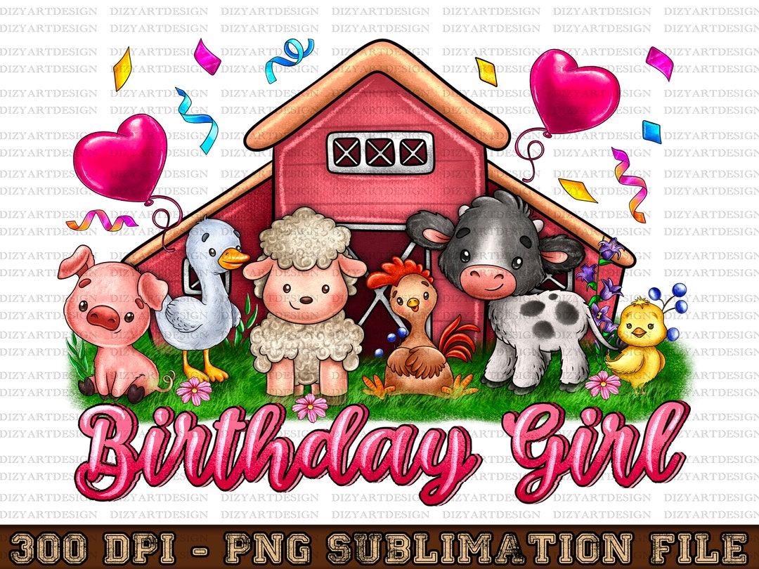 Farm Birthday Girl Png, Printable Birthday Girl PNG, Farm Sublimation ...