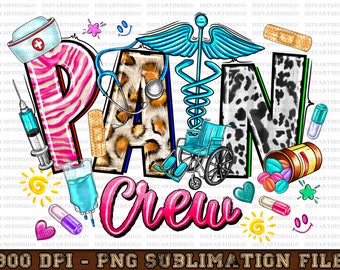 Pain Crew Png, Fertility Png, Nurse Pain Png, Clinic Png, Nurse Png, Pain Clinic, Sublimation, PNG Sublimation Design